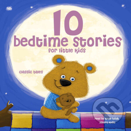 Audiokniha: 10 Bedtime Stories for Little Kids (EN) (Brothers Grimm, Charles Perrault a Hans Christian Andersen). Saga Egmont, 2022 Audiokniha: 10 Bedtime Stories for Little Kids (EN) (Brothers Grimm, Charles Perrault a Hans Christian Andersen). Saga Egmont, 2022