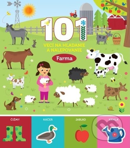 Kniha: 101 vecí na hľadanie a nalepovanie - Farma (Svojtka&Co.). Svojtka&Co., 2022 Kniha: 101 vecí na hľadanie a nalepovanie - Farma (Svojtka&Co.). Svojtka&Co., 2022