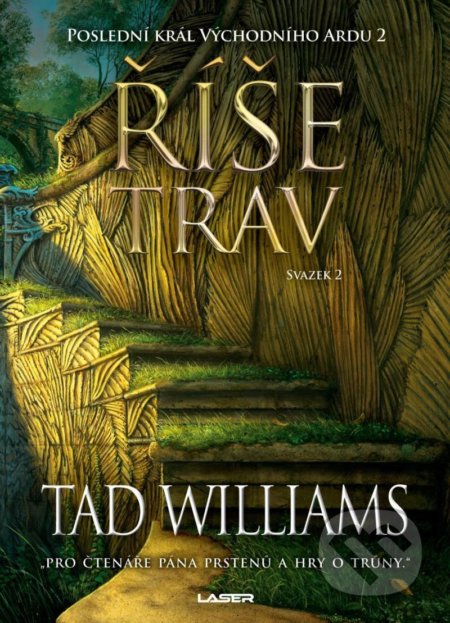 Kniha: Říše trav (Tad Williams). Laser books, 2022 Kniha: Říše trav (Tad Williams). Laser books, 2022