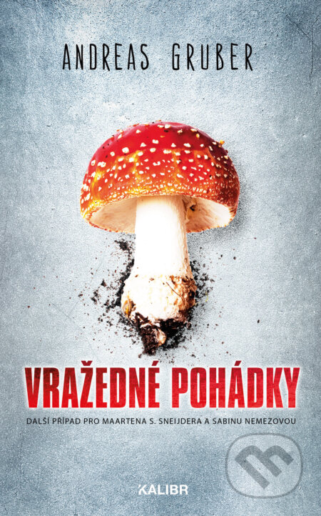 E-kniha: Vražedné pohádky (Andreas Gruber). Kalibr, 2022 E-kniha: Vražedné pohádky (Andreas Gruber). Kalibr, 2022