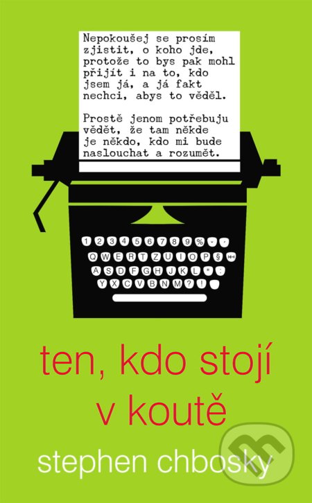Kniha: Ten, kdo stojí v koutě (Stephen Chbosky). #booklab, 2022 Kniha: Ten, kdo stojí v koutě (Stephen Chbosky). #booklab, 2022