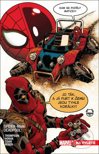 Kniha: Spider-Man/Deadpool: Na výletě (Robbie Thompson). Crew, 2022 Kniha: Spider-Man/Deadpool: Na výletě (Robbie Thompson). Crew, 2022
