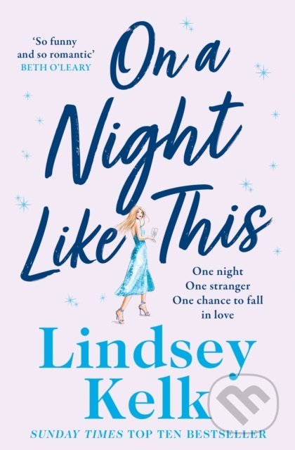 Kniha: On a Night Like This (Lindsey Kelk). HarperCollins, 2022 Kniha: On a Night Like This (Lindsey Kelk). HarperCollins, 2022