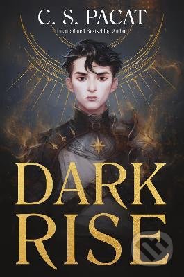Kniha: Dark Rise (C.S. Pacat). HarperCollins, 2021 Kniha: Dark Rise (C.S. Pacat). HarperCollins, 2021