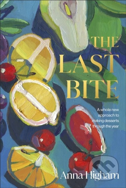 The Last Bite - Anna Higham, Dorling Kindersley, 2022