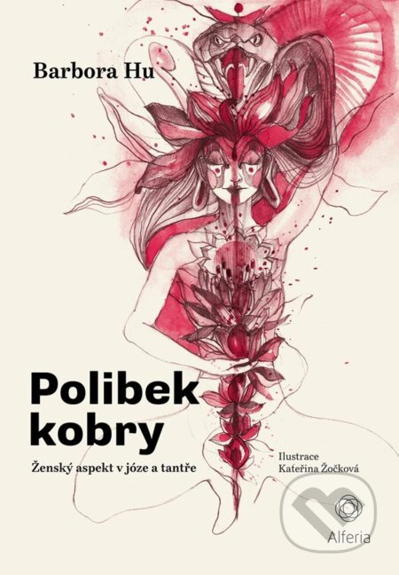 E-kniha: Polibek kobry (Barbora Hu). Grada, 2021 E-kniha: Polibek kobry (Barbora Hu). Grada, 2021
