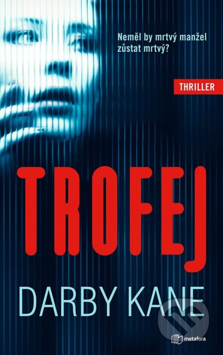 E-kniha: Trofej (Darby Kane). Grada, 2022 E-kniha: Trofej (Darby Kane). Grada, 2022