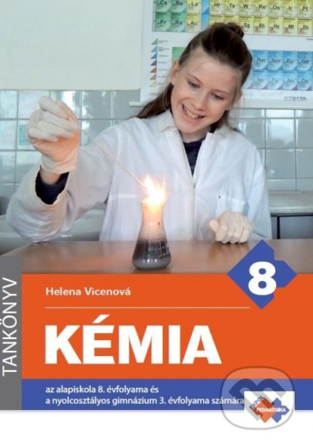 Kniha: Chémia pre 8. ročník ZŠ a 3. ročník gymnázia s osemročným štúdiom s VJM (Helena Vincenová). Expol Pedagogika Kniha: Chémia pre 8. ročník ZŠ a 3. ročník gymnázia s osemročným štúdiom s VJM (Helena Vincenová). Expol Pedagogika