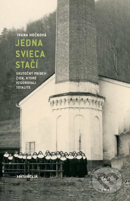 Kniha: Jedna svieca stačí (Ivana Hečková). Ringier Slovakia Media, s. r. o., 2022 Kniha: Jedna svieca stačí (Ivana Hečková). Ringier Slovakia Media, s. r. o., 2022