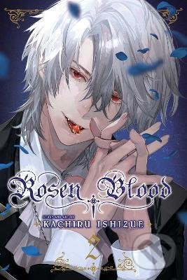 Kniha: Rosen Blood 2 (Kachiru Ishizue). Viz Media, 2022 Kniha: Rosen Blood 2 (Kachiru Ishizue). Viz Media, 2022