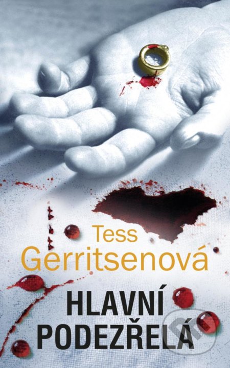 Kniha: Hlavní podezřelá (Tess Gerritsen). HarperCollins, 2022 Kniha: Hlavní podezřelá (Tess Gerritsen). HarperCollins, 2022