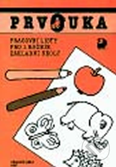 Kniha: Prvouka pro 1. ročník ZŠ - Pracovní listy (Fortuna). Fortuna, 2010 Kniha: Prvouka pro 1. ročník ZŠ - Pracovní listy (Fortuna). Fortuna, 2010