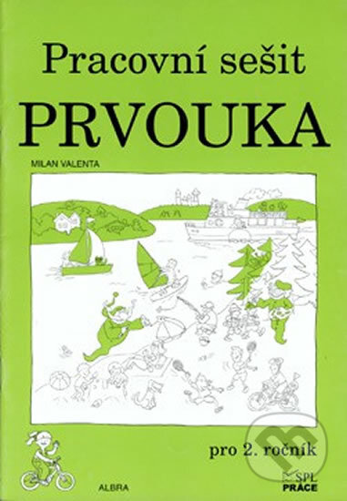 Kniha: Prvouka pro 2. ročník ZŠ - pracovní sešit (Práce). Práce Kniha: Prvouka pro 2. ročník ZŠ - pracovní sešit (Práce). Práce