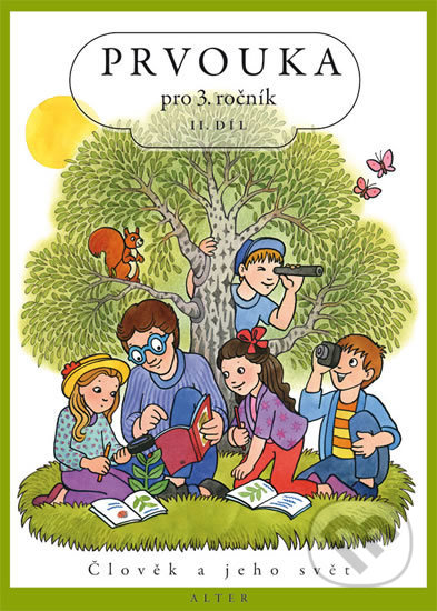 Kniha: Prvouka pro 3. ročník ZŠ II. díl (Helena Kholová a Lenka Bradáčová). Alter, 2012 Kniha: Prvouka pro 3. ročník ZŠ II. díl (Helena Kholová a Lenka Bradáčová). Alter, 2012