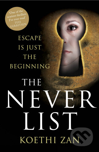 Kniha: The Never List (Koethi Zan). Harvill Secker, 2013 Kniha: The Never List (Koethi Zan). Harvill Secker, 2013