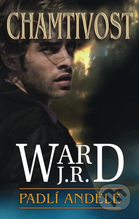 E-kniha: Padlí andělé I. - Chamtivost (J.R. Ward). Baronet, 2012 E-kniha: Padlí andělé I. - Chamtivost (J.R. Ward). Baronet, 2012