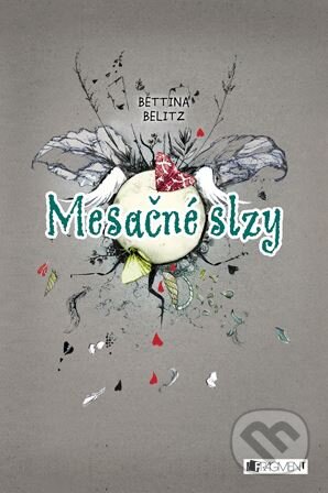Kniha: Mesačné slzy (Bettina Belitz). Fragment, 2013 Kniha: Mesačné slzy (Bettina Belitz). Fragment, 2013