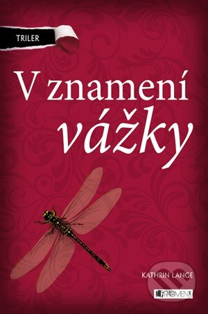 Kniha: V znamení vážky (Kathrin Lange). Fragment, 2013 Kniha: V znamení vážky (Kathrin Lange). Fragment, 2013