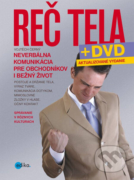Kniha: Reč tela + DVD (Vojtěch Černý). Edika, 2013 Kniha: Reč tela + DVD (Vojtěch Černý). Edika, 2013