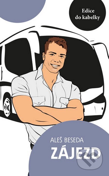 Kniha: Zájezd (Aleš Beseda). Ikar CZ, 2013 Kniha: Zájezd (Aleš Beseda). Ikar CZ, 2013