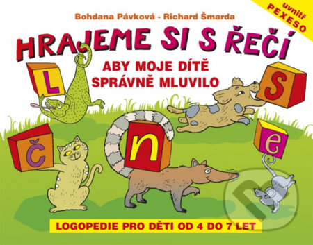 Kniha: Hrajeme si s řečí (Bohdana Pávková a Richard Šmarda). Edika, 2013 Kniha: Hrajeme si s řečí (Bohdana Pávková a Richard Šmarda). Edika, 2013