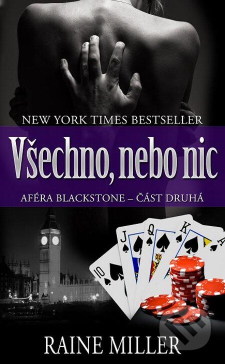 E-kniha: Všechno, nebo nic (Raine Miller). Baronet, 2013 E-kniha: Všechno, nebo nic (Raine Miller). Baronet, 2013