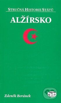 Kniha: Alžírsko (Zdeněk Beránek). Libri, 2007 Kniha: Alžírsko (Zdeněk Beránek). Libri, 2007