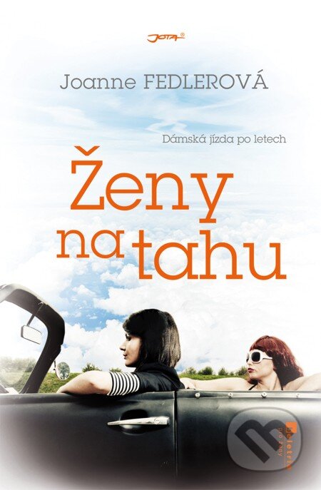 E-kniha: Ženy na tahu (Joanne Fedlerová). Jota, 2013 E-kniha: Ženy na tahu (Joanne Fedlerová). Jota, 2013