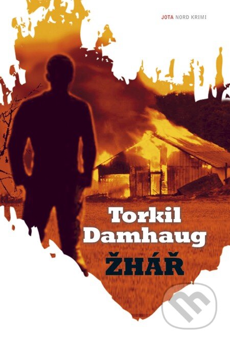 E-kniha: Žhář (Torkil Damhaug). Jota, 2013 E-kniha: Žhář (Torkil Damhaug). Jota, 2013