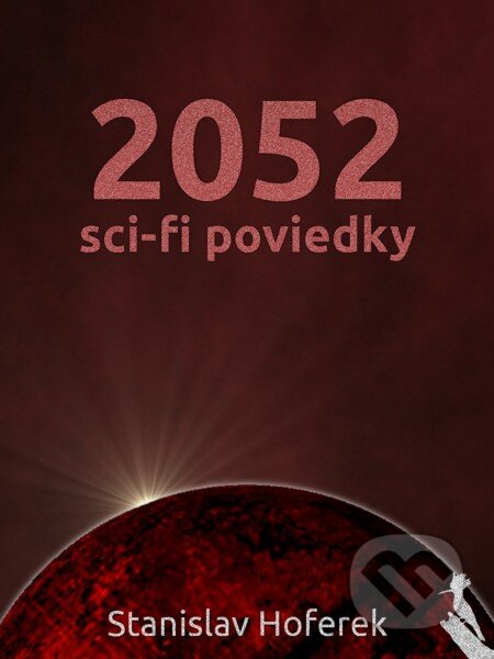 E-kniha: 2052 (Stanislav Hoferek). Elist E-kniha: 2052 (Stanislav Hoferek). Elist