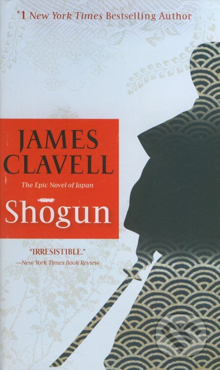 Shogun - James Clavell, Bantam Press, 2009