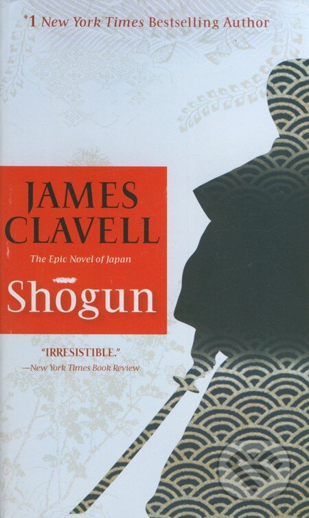 Kniha: Shogun (James Clavell). Bantam Press, 2009 Kniha: Shogun (James Clavell). Bantam Press, 2009