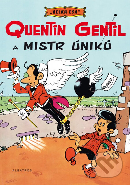 Kniha: Velká esa: Quentin Gentil a mistr úniků (Albatros CZ). Albatros CZ, 2013 Kniha: Velká esa: Quentin Gentil a mistr úniků (Albatros CZ). Albatros CZ, 2013