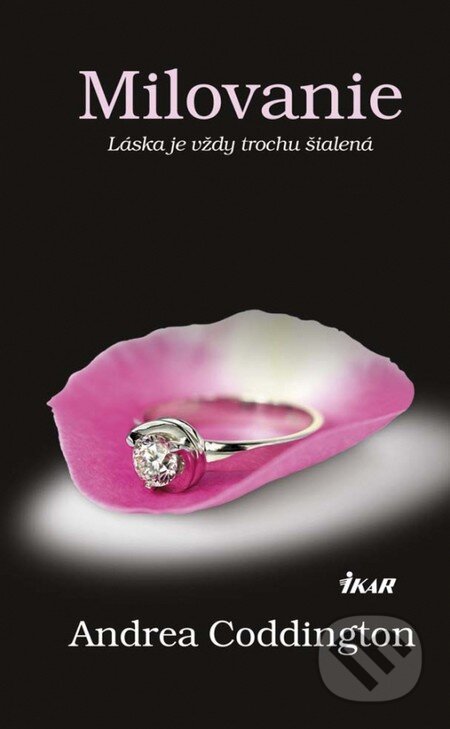 Kniha: Milovanie (Andrea Coddington). Ikar, 2013 Kniha: Milovanie (Andrea Coddington). Ikar, 2013