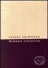 Memoria fantastika - Renate Lachmann, Herrmann & synové, 2003