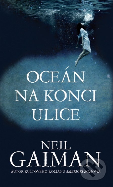 Oceán na konci ulice - Neil Gaiman, Slovart, 2014