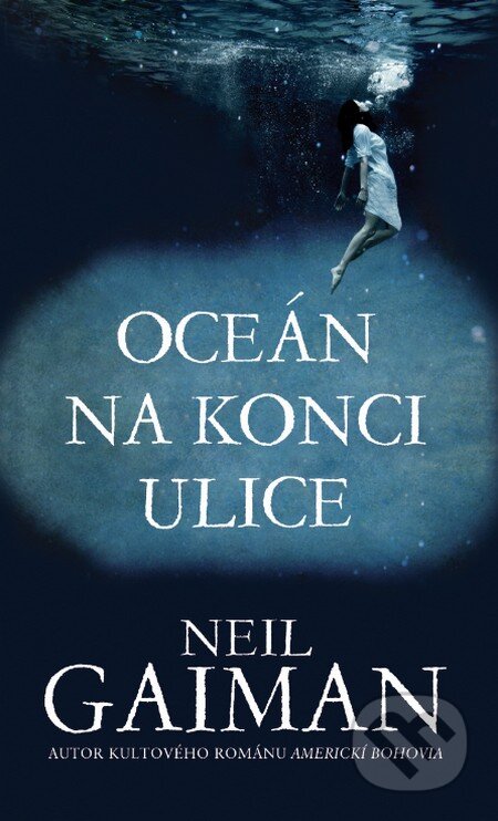 Kniha: Oceán na konci ulice (Neil Gaiman), 2014 Kniha: Oceán na konci ulice (Neil Gaiman), 2014