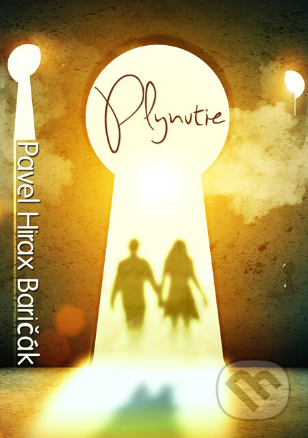 Kniha: Plynutie (Pavel Hirax Baričák). HladoHlas, 2013 Kniha: Plynutie (Pavel Hirax Baričák). HladoHlas, 2013