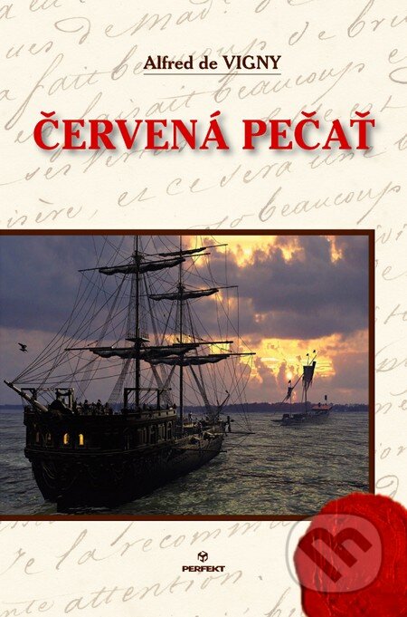 E-kniha: Červená pečať (Alfred de Vigny). Perfekt, 2013 E-kniha: Červená pečať (Alfred de Vigny). Perfekt, 2013