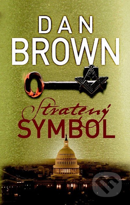 Kniha: Stratený symbol (brožovaná väzba) (Dan Brown). Slovart, 2013 Kniha: Stratený symbol (brožovaná väzba) (Dan Brown). Slovart, 2013