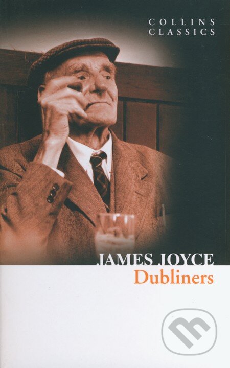 Kniha: Dubliners (James Joyce). HarperCollins, 2011 Kniha: Dubliners (James Joyce). HarperCollins, 2011