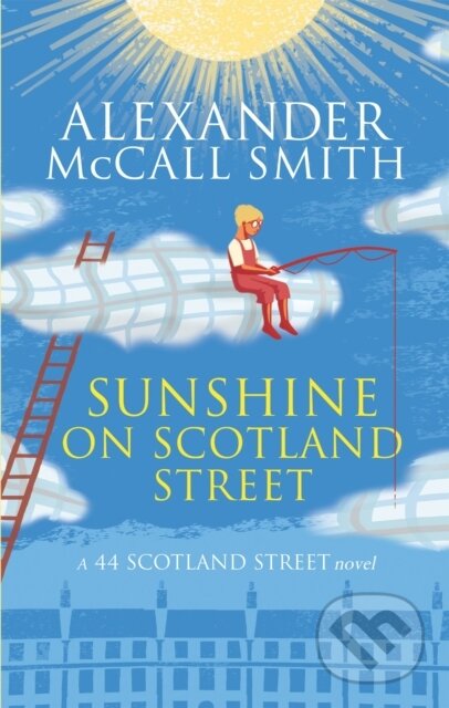 Kniha: Sunshine on Scotland Street (Alexander McCall Smith). Abacus, 2013 Kniha: Sunshine on Scotland Street (Alexander McCall Smith). Abacus, 2013