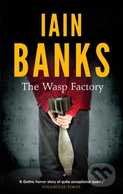 Kniha: The Wasp Factory (Iain Banks). Abacus, 2013 Kniha: The Wasp Factory (Iain Banks). Abacus, 2013