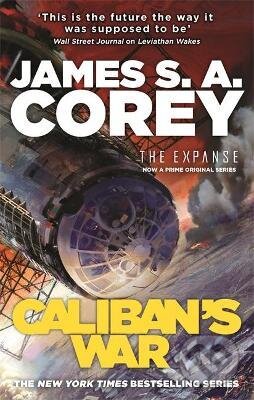Kniha: Caliban's War (James S.A. Corey). Orbit, 2013 Kniha: Caliban's War (James S.A. Corey). Orbit, 2013