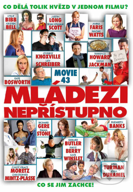 Film: Mládeži nepřístupno (Bob Odenkirk, Brett Ratner, Elizabeth Banks, Griffin Dunne, James Duffy, James Gunn, Patrik Forsberg, Peter Farrelly, Rusty Cundieff, Steve Carr a Steven Brill) (). Hollywood, 2013 Film: Mládeži nepřístupno (Bob Odenkirk, Brett Ratner, Elizabeth Banks, Griffin Dunne, James Duffy, James Gunn, Patrik Forsberg, Peter Farrelly, Rusty Cundieff, Steve Carr a Steven Brill) (). Hollywood, 2013