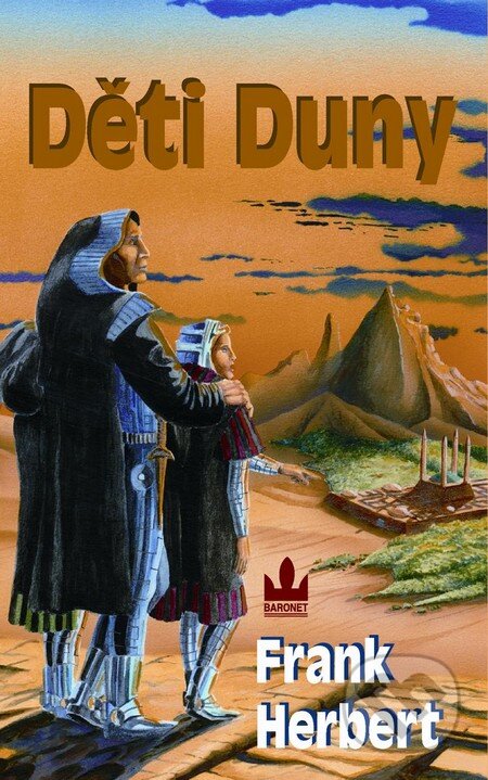 Kniha: Děti Duny (Frank Herbert). Baronet, 2014 Kniha: Děti Duny (Frank Herbert). Baronet, 2014
