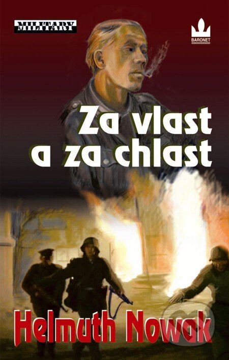 E-kniha: Za vlast a za chlast (Helmuth Nowak). Baronet, 2007 E-kniha: Za vlast a za chlast (Helmuth Nowak). Baronet, 2007