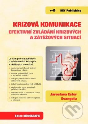 Kniha: Krizová komunikace (Jaroslava Ester). Key publishing, 2013 Kniha: Krizová komunikace (Jaroslava Ester). Key publishing, 2013