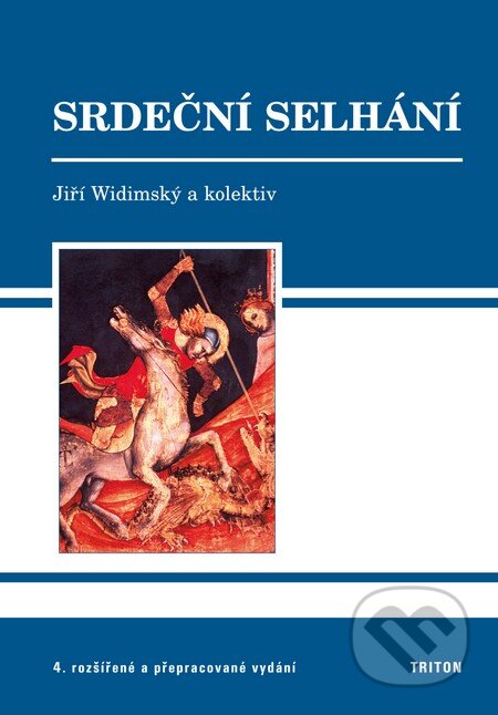 Kniha: Srdeční selhání (Jiří Widimský a kolektív). Triton, 2013 Kniha: Srdeční selhání (Jiří Widimský a kolektív). Triton, 2013
