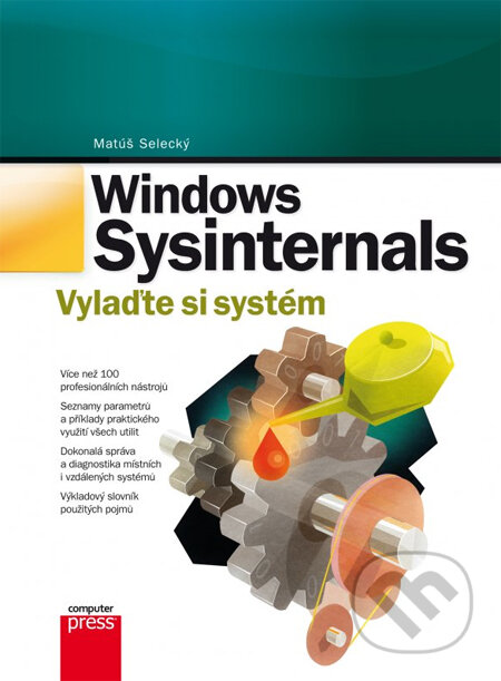 Kniha: Windows Sysinternals: Vylaďte si systém (Matúš Selecký). Computer Press, 2013 Kniha: Windows Sysinternals: Vylaďte si systém (Matúš Selecký). Computer Press, 2013